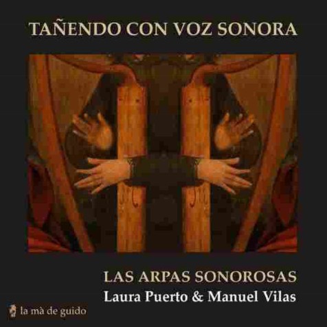Tañendo con voz sonora - Las Arpas Sonorosas (Laura Puerto y Manuel Vilas)
