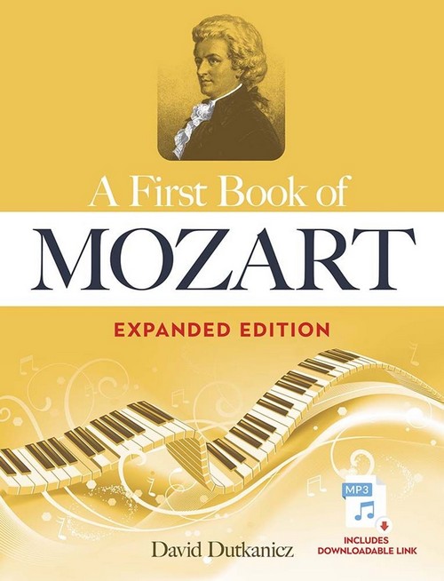 A First Book of Mozart, Expanded Edition: for the Beginning Pianist with Downloadable MP3s