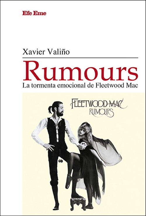 Rumours: la tormenta emocional de Fleetwood Mac. 9788495749635