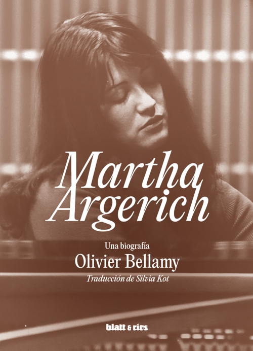 Martha Argerich. Una biografía. 9788412867480 Martha Argerich. Una biografía. 9788412867480