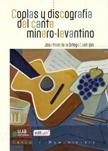 Coplas y discografía del cante minero-levantino. 9788491596707 Coplas y discografía del cante minero-levantino. 9788491596707