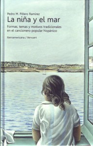 La niña y el mar : Formas, temas y motivos tradicionales en el cancionero hispánico moderno. 9788484895381
